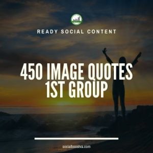 Social Content: Group 1 – 450 Image Quotes