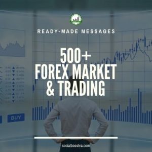 Business & Finance Ready-Made Messages: 500+ Forex Market & Trading​